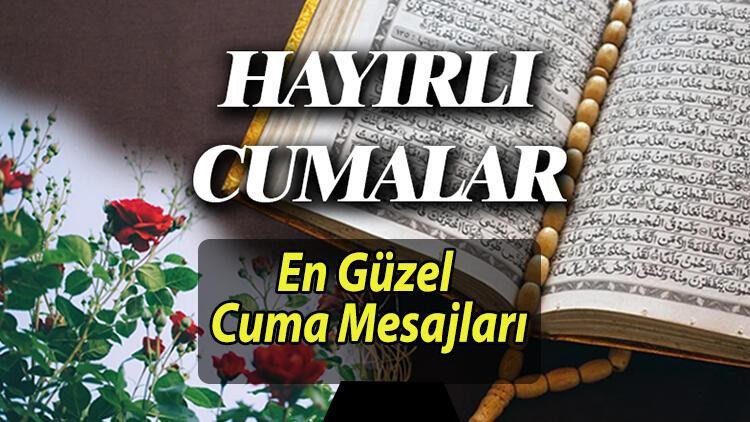 en guzel cuma mesajlari 2025 yeni resimli kisa tikla ucretsiz indir cuma aksami sozleri sevdiklerinize ozel anlamli hadisli ayetli duali farkli degisik hic duyulmamis yazili fotografli kisa en sik cuma mesajlari xftPDcHp.jpg